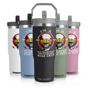 Funny I Am A Gen X-er Flip Straw Tumbler So If You Dont Want Your Feeling Hurt Walk Away Vintage Skull TS11 Print Your Wear