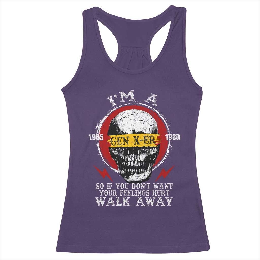 Funny I Am A Gen X-er Racerback Tank Top So If You Dont Want Your Feeling Hurt Walk Away Vintage Skull TS11 Purple Print Your Wear