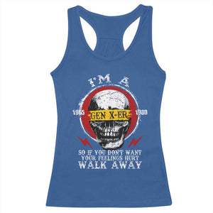 Funny I Am A Gen X-er Racerback Tank Top So If You Dont Want Your Feeling Hurt Walk Away Vintage Skull TS11 Royal Blue Print Your Wear