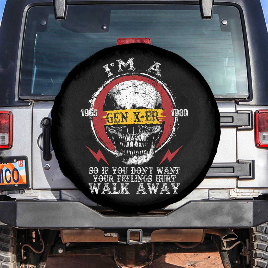 Funny I Am A Gen X-er Spare Tire Cover So If You Dont Want Your Feeling Hurt Walk Away Vintage Skull TS11 No hole Black Print Your Wear