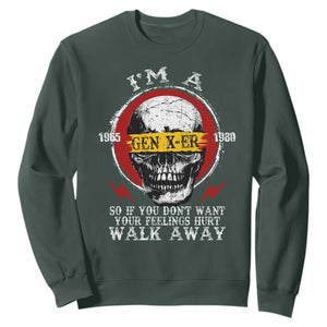 Funny I Am A Gen X-er Sweatshirt So If You Dont Want Your Feeling Hurt Walk Away Vintage Skull TS11 Dark Forest Green Print Your Wear