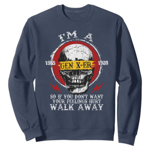 Funny I Am A Gen X-er Sweatshirt So If You Dont Want Your Feeling Hurt Walk Away Vintage Skull TS11 Navy Print Your Wear