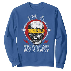 Funny I Am A Gen X-er Sweatshirt So If You Dont Want Your Feeling Hurt Walk Away Vintage Skull TS11 Royal Blue Print Your Wear