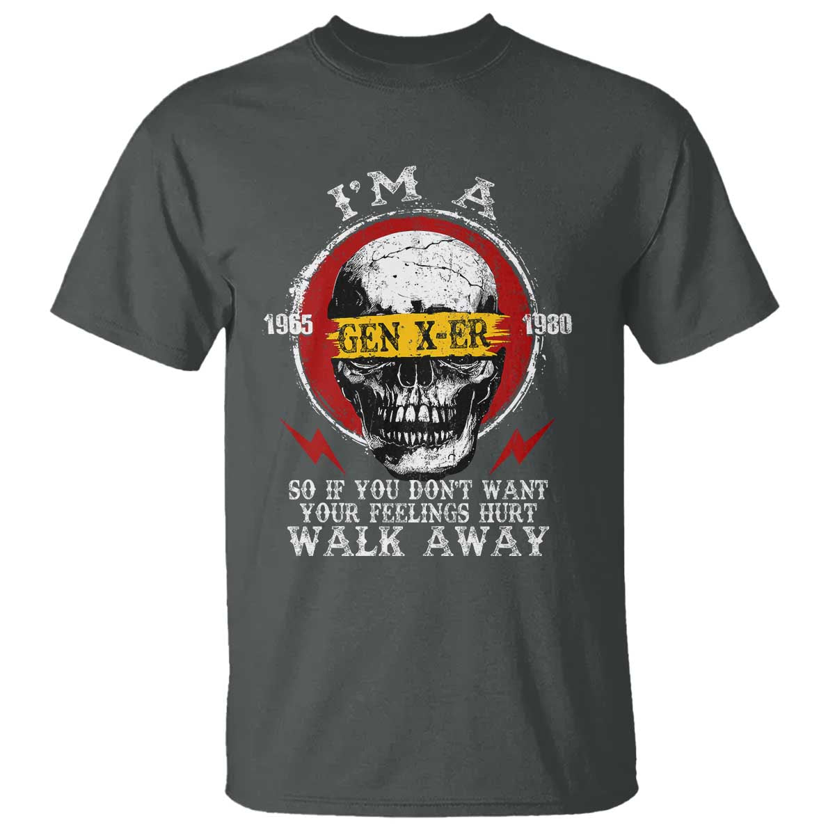 Funny I Am A Gen X-er T Shirt So If You Dont Want Your Feeling Hurt Walk Away Vintage Skull TS11 Dark Heather Print Your Wear