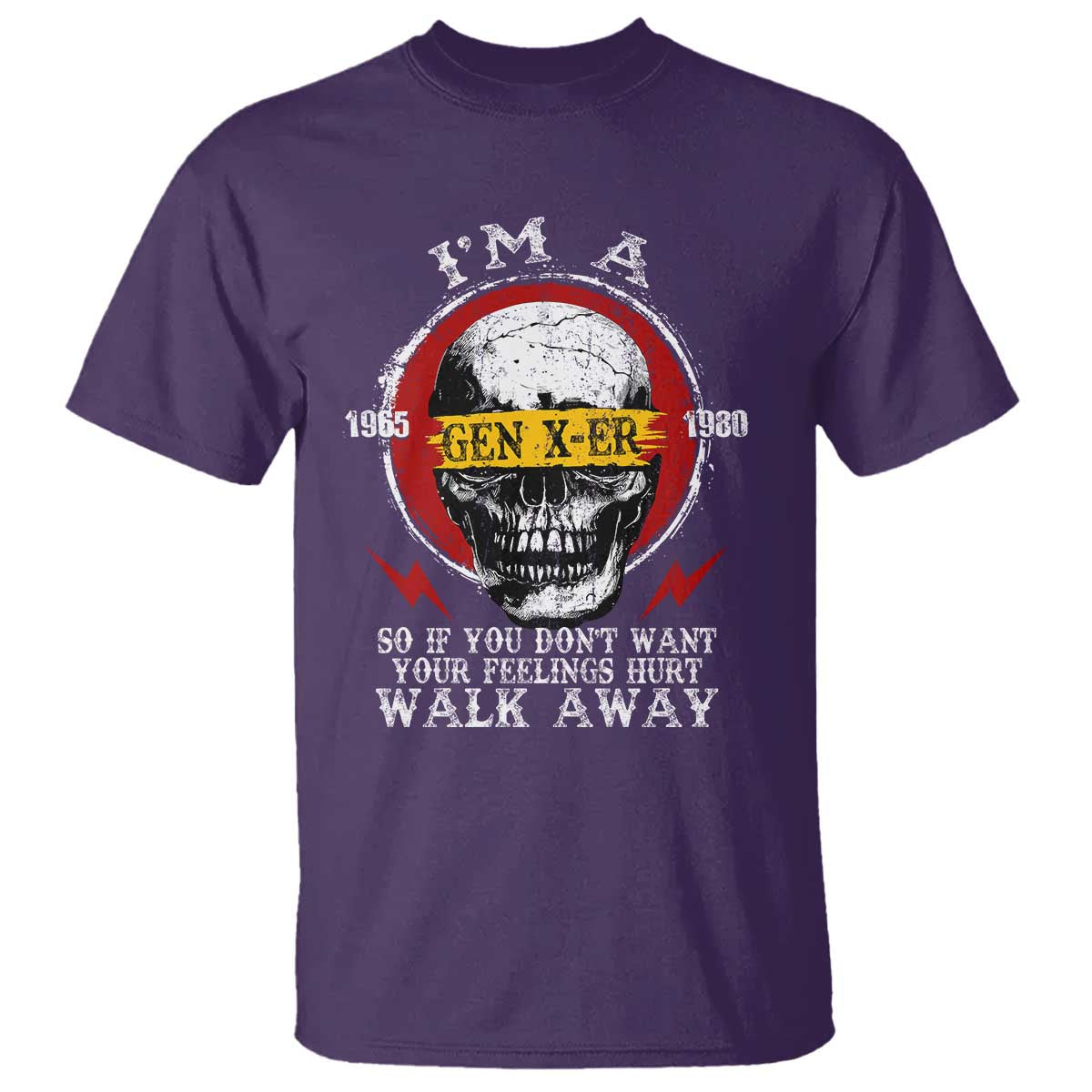 Funny I Am A Gen X-er T Shirt So If You Dont Want Your Feeling Hurt Walk Away Vintage Skull TS11 Purple Print Your Wear