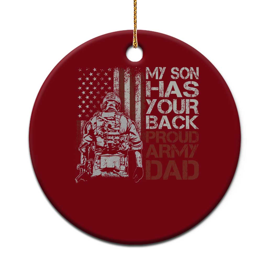 My Son Has Your Back Proud Army Dad Ceramic Ornament Military Father TS11 1pc Red Print Your Wear