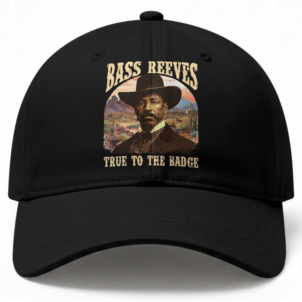 Bass Reeves True To The Badge Baseball Cap African American Cowboy Marshal Black History Month