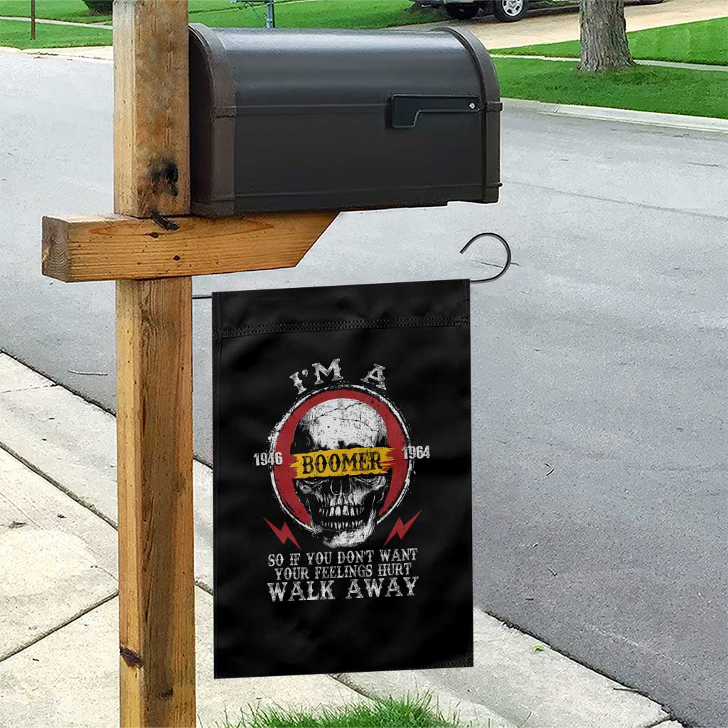 Funny I Am A Boomer Garden Flag So If You Dont Want Your Feeling Hurt Walk Away Vintage Skull TS11 Print Your Wear