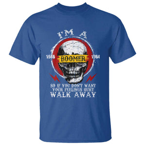 Funny I Am A Boomer T Shirt So If You Dont Want Your Feeling Hurt Walk Away Vintage Skull TS11 Royal Blue Print Your Wear