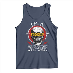 Funny I Am A Boomer Tank Top So If You Dont Want Your Feeling Hurt Walk Away Vintage Skull TS11 Navy Print Your Wear