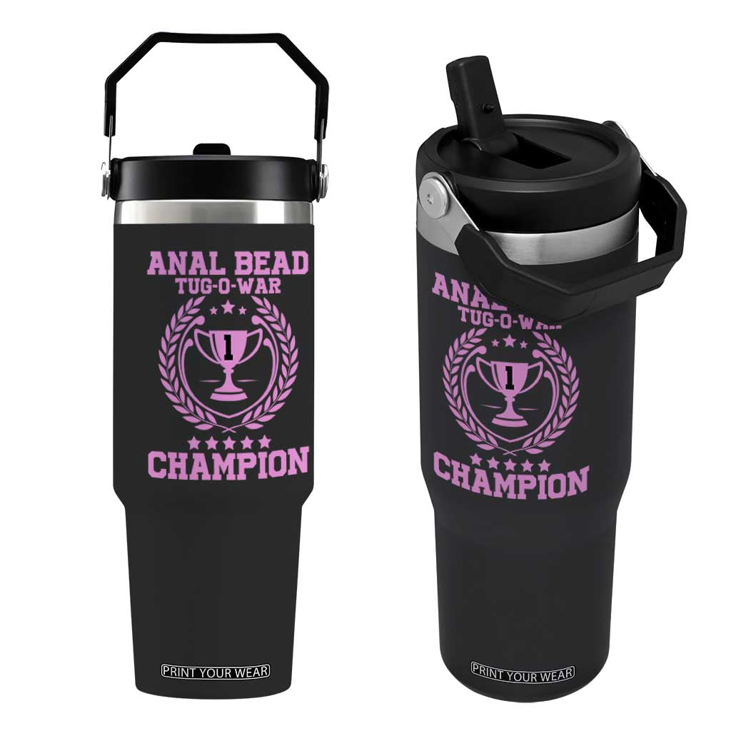 Funny #1 Anal Bead Tug O War Champion Flip Straw Tumbler Pink Adult Humor Cringe - Print Your Wear