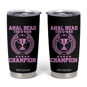 Funny #1 Anal Bead Tug O War Champion Tumbler Cup Pink Adult Humor Cringe - Print Your Wear