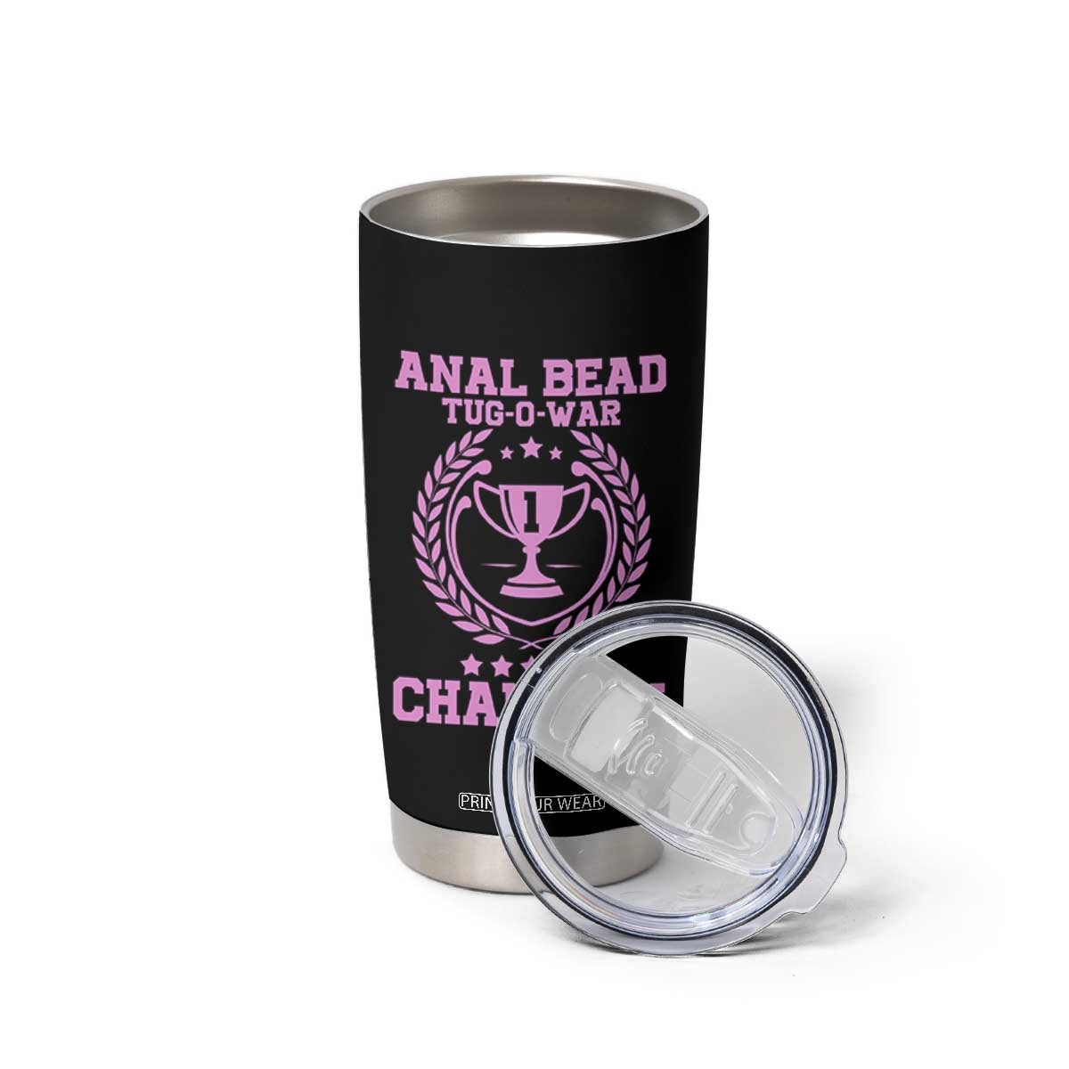 Funny #1 Anal Bead Tug O War Champion Tumbler Cup Pink Adult Humor Cringe - Print Your Wear