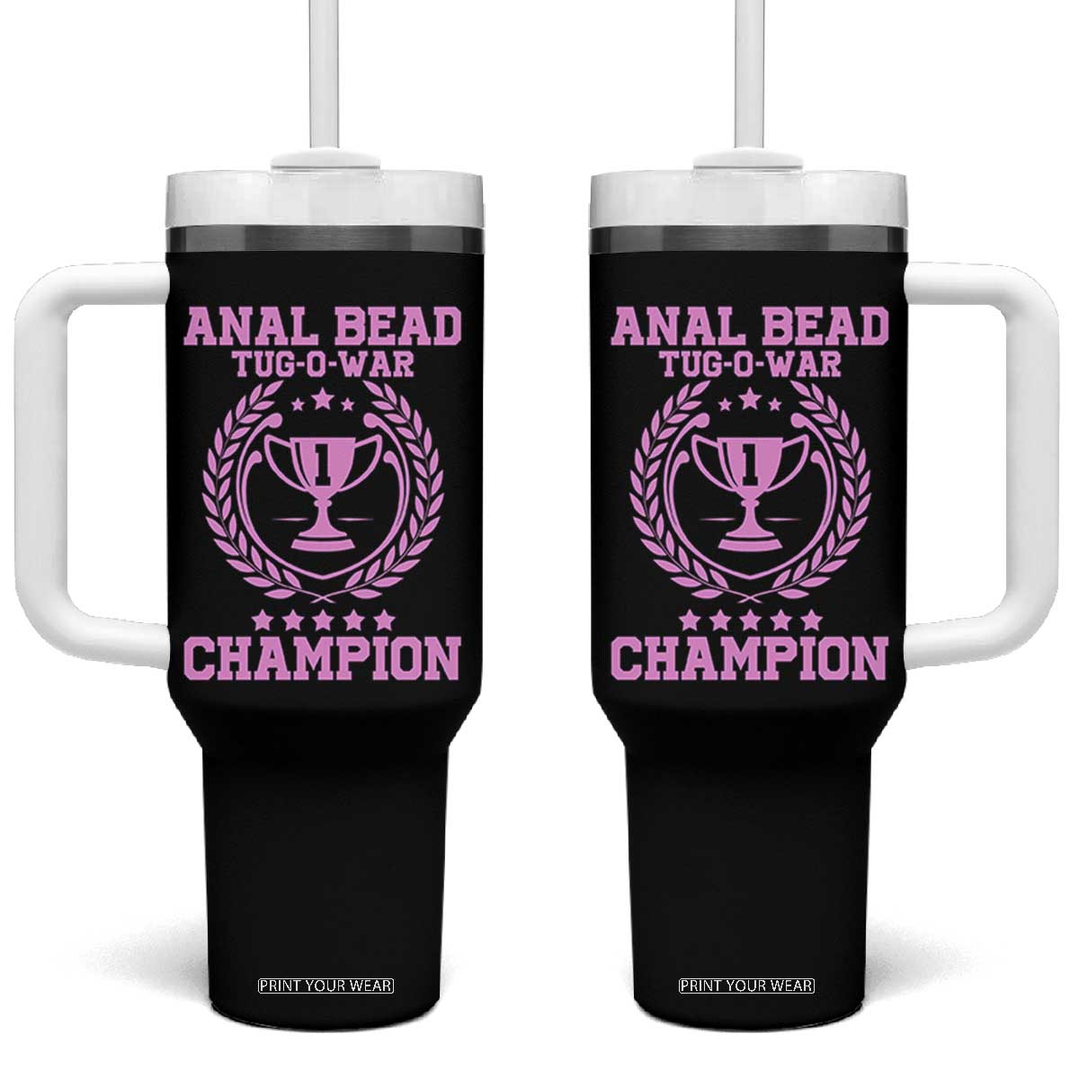 Funny #1 Anal Bead Tug O War Champion Tumbler With Handle Pink Adult Humor Cringe - Print Your Wear