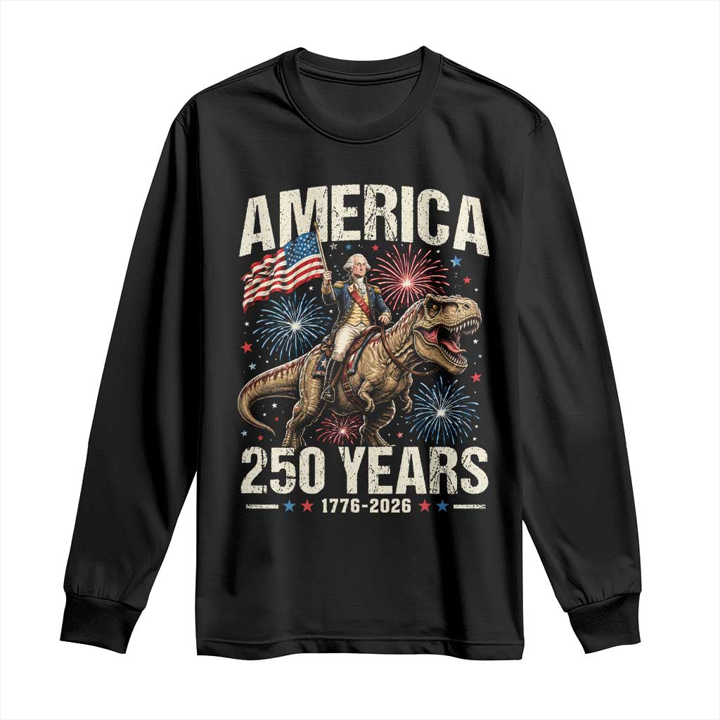 America 250 Years George Washington Riding Tyrannosaurus Rex Long Sleeve Shirt TS11 Black Print Your Wear