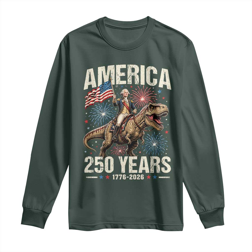 America 250 Years George Washington Riding Tyrannosaurus Rex Long Sleeve Shirt TS11 Dark Forest Green Print Your Wear