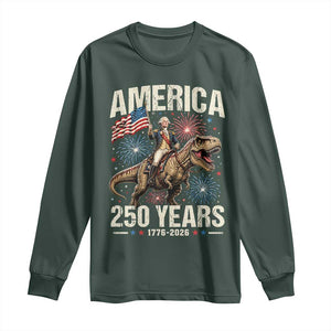 America 250 Years George Washington Riding Tyrannosaurus Rex Long Sleeve Shirt TS11 Dark Forest Green Print Your Wear