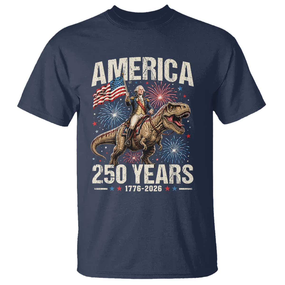 America 250 Years George Washington Riding Tyrannosaurus Rex T Shirt TS11 Navy Print Your Wear