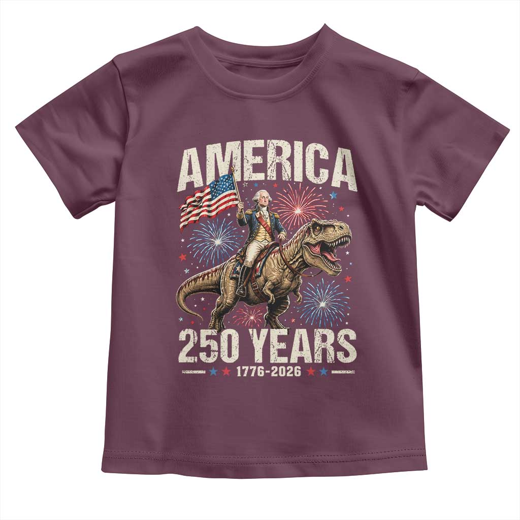 America 250 Years George Washington Riding Tyrannosaurus Rex Toddler T Shirt TS11 Maroon Print Your Wear