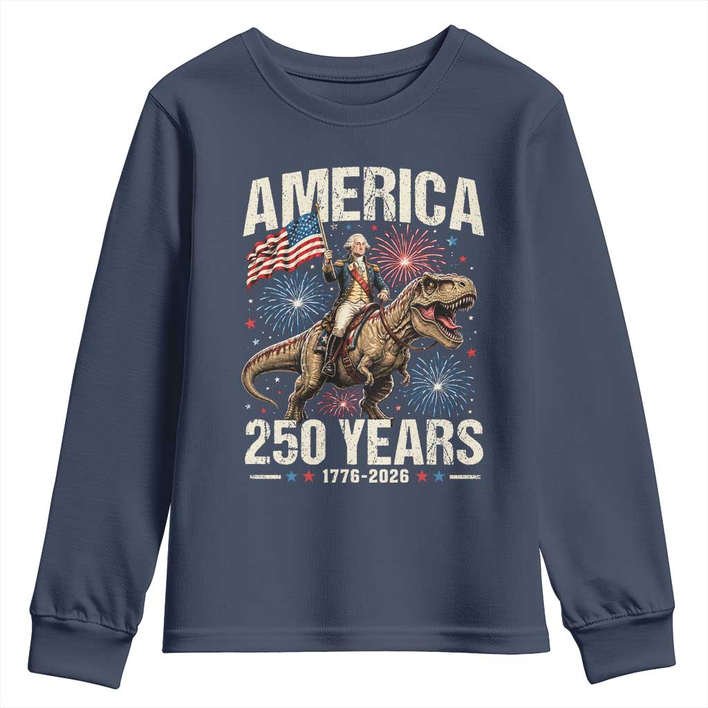 America 250 Years George Washington Riding Tyrannosaurus Rex Youth Sweatshirt TS11 Navy Print Your Wear