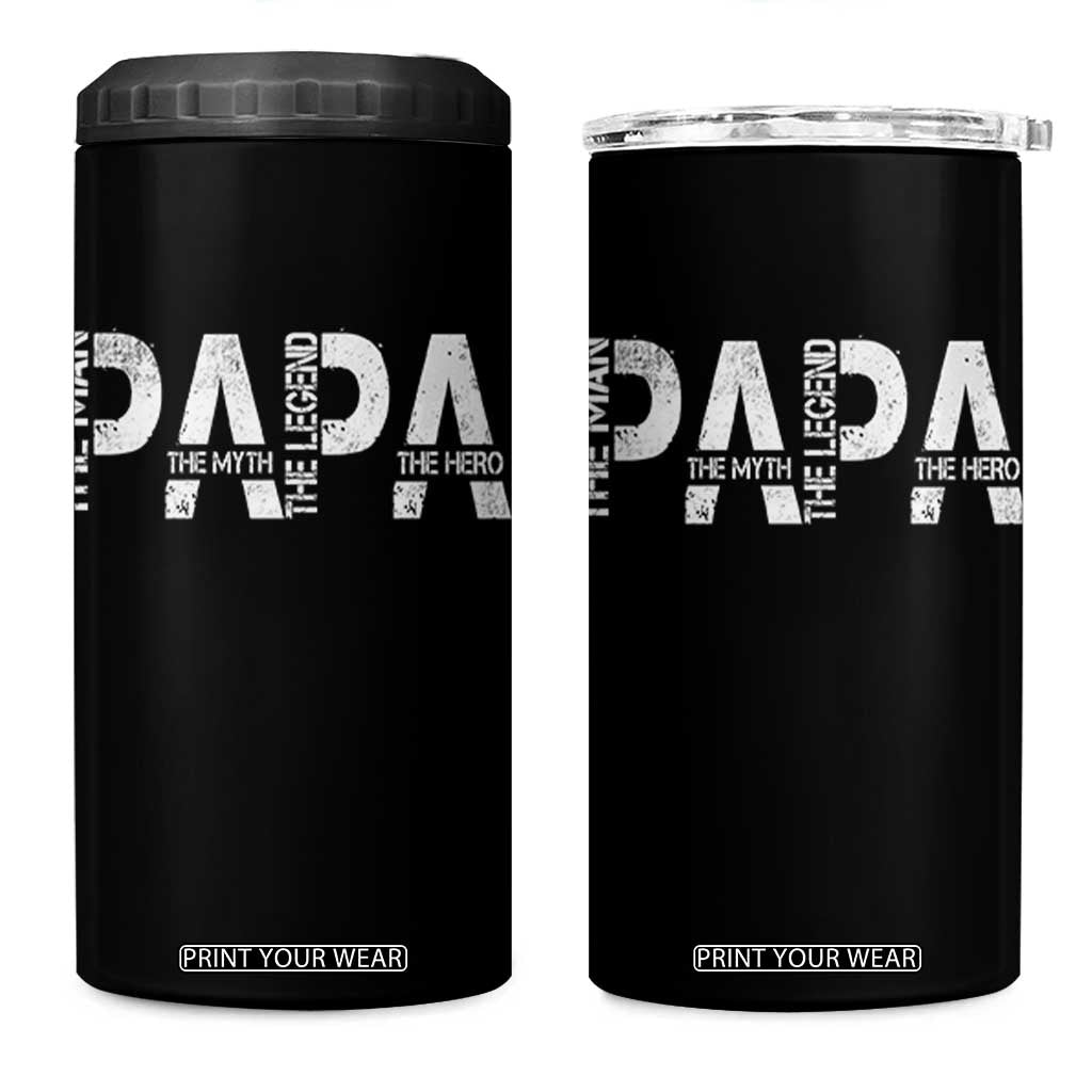 Papa The Man The Myth The Legend The Hero 4 in 1 Can Cooler Tumbler Fathers Day Gift TS11 One Size: 16 oz Black Print Your Wear
