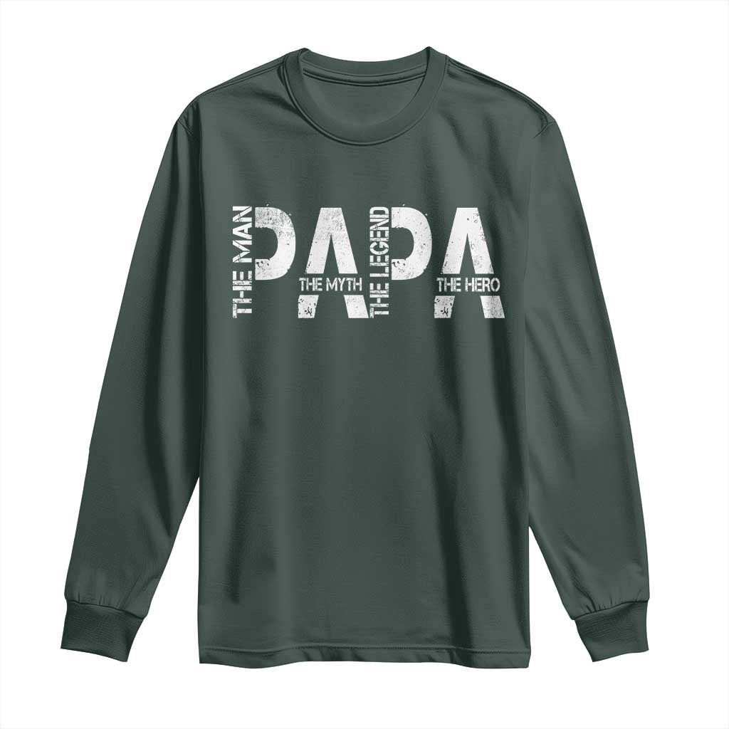 Papa The Man The Myth The Legend The Hero Long Sleeve Shirt Fathers Day Gift