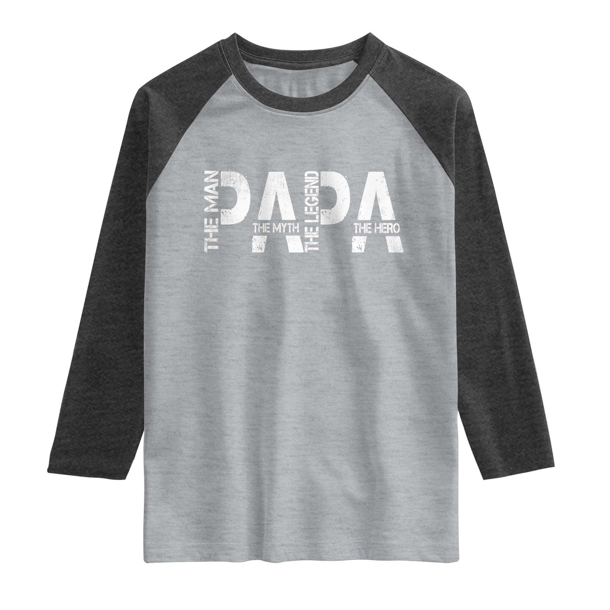 Papa The Man The Myth The Legend The Hero Raglan Shirt Fathers Day Gift TS11 Heather Gray Heather Charcoal Print Your Wear