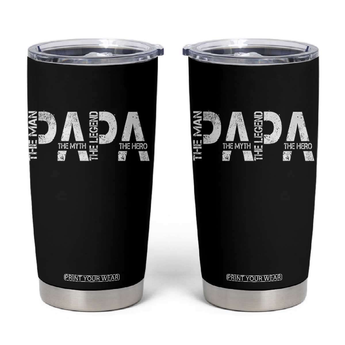 Papa The Man The Myth The Legend The Hero Tumbler Cup Fathers Day Gift TS11 Black Print Your Wear