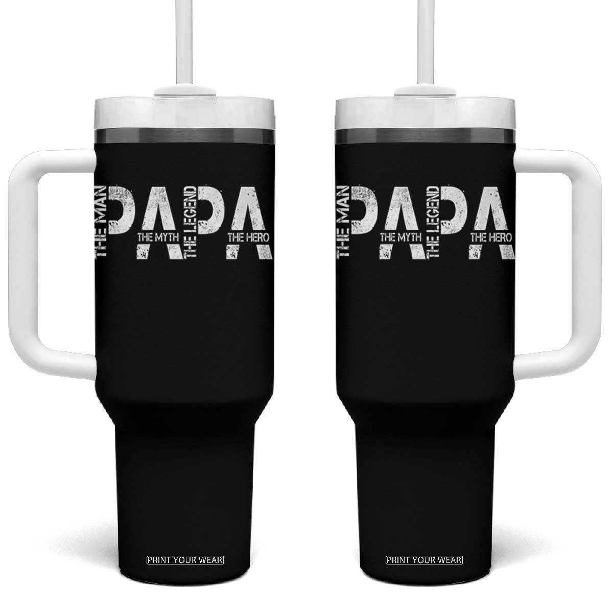 Papa The Man The Myth The Legend The Hero Tumbler With Handle Fathers Day Gift TS11 One Size: 40 oz Black Print Your Wear