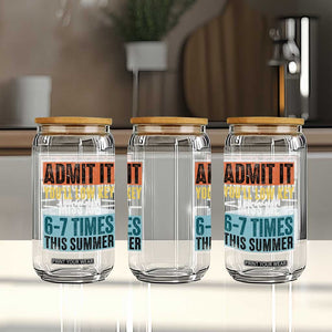 Admit It You Will Low key Miss Me 67 Times This Summer Glass Can Last Day Six Seven Meme TS11 Print Your Wear
