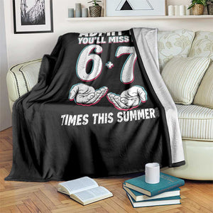 Admit It You'll Miss Me 67 Times This Summer Throw Blanket Funny Last Day of School Six Seven Meme TS11 Print Your Wear