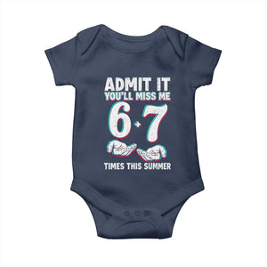 Admit It You'll Miss Me 67 Times This Summer Baby Onesie Funny Last Day of School Six Seven Meme TS11 Navy Print Your Wear