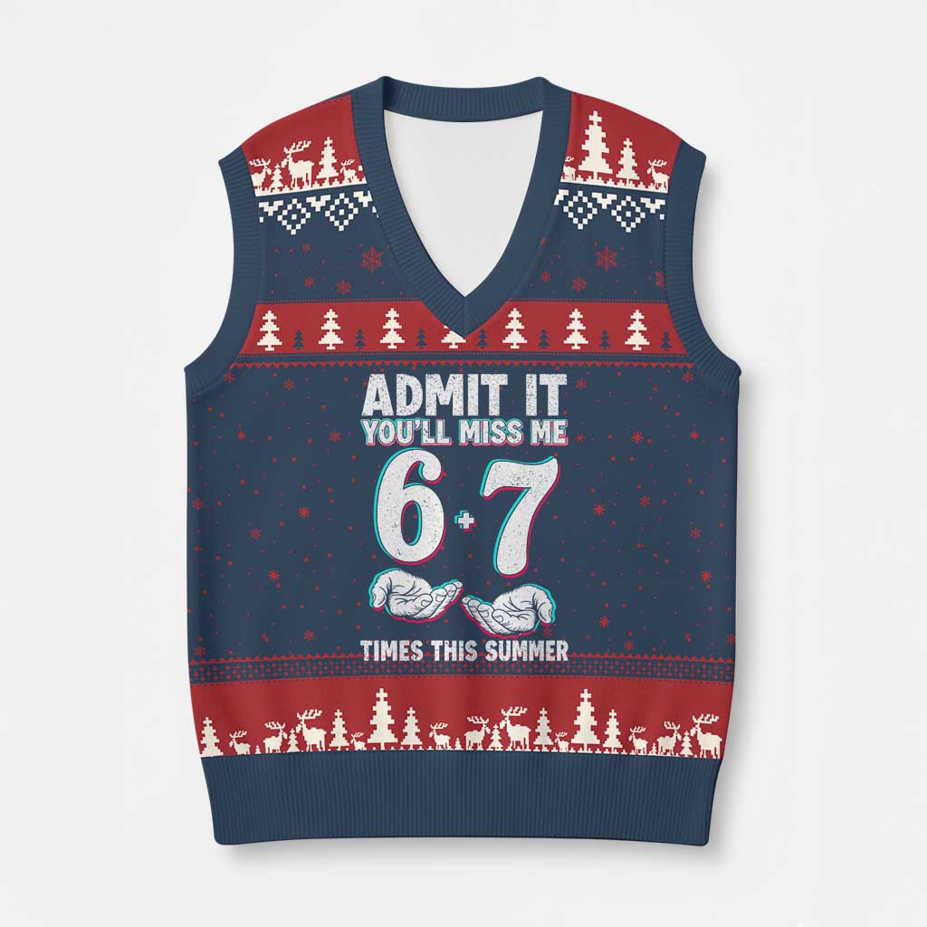 Admit It You'll Miss Me 67 Times This Summer V-Neck Knit Sweater Vest Funny Last Day of School Six Seven Meme TS11 Navy Red Print Your Wear