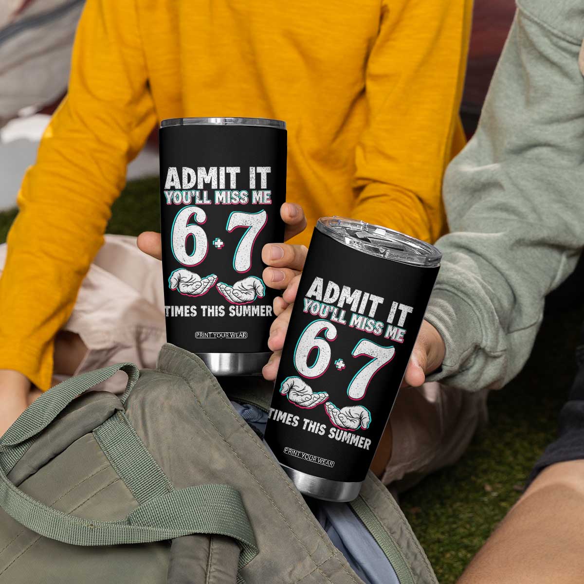 Admit It You'll Miss Me 67 Times This Summer Tumbler Cup Funny Last Day of School Six Seven Meme TS11 Print Your Wear