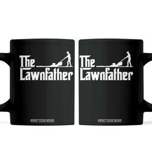 The Lawnfather Coffee Mug Lawn Mowing Dad Gardening Fathers Day
