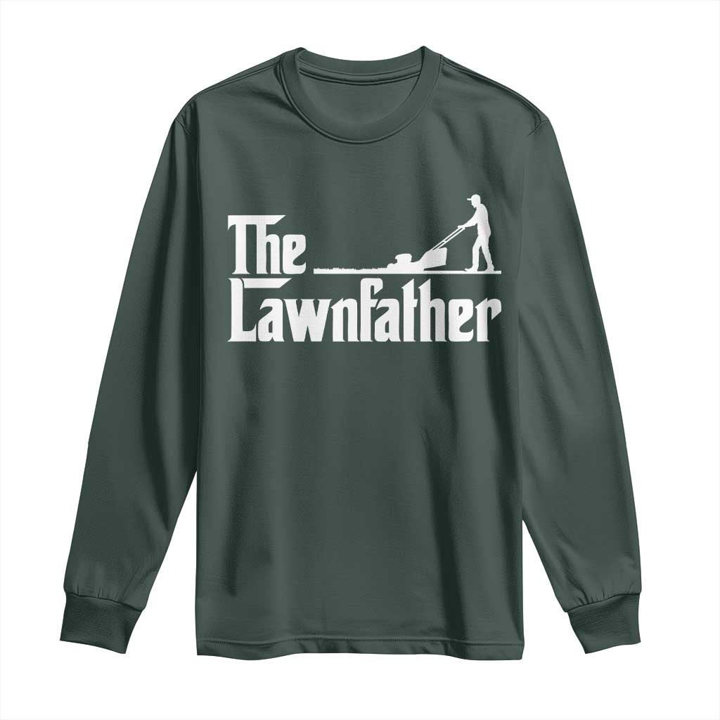 The Lawnfather Long Sleeve Shirt Lawn Mowing Dad Gardening Fathers Day
