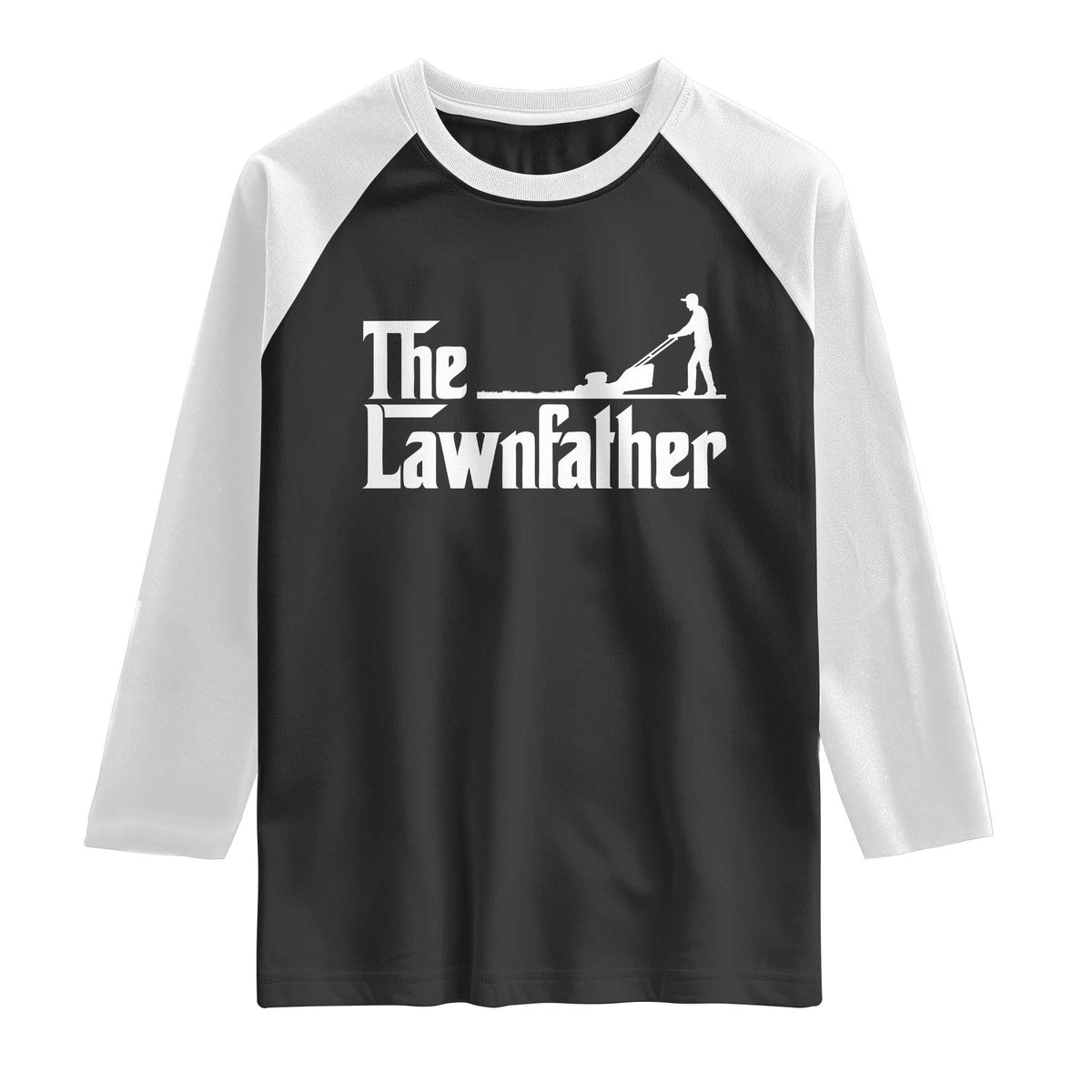 The Lawnfather Raglan Shirt Lawn Mowing Dad Gardening Fathers Day