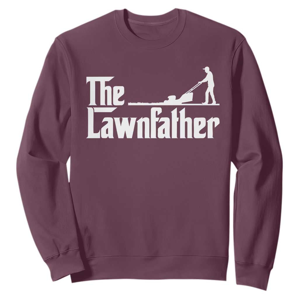 The Lawnfather Sweatshirt Lawn Mowing Dad Gardening Fathers Day