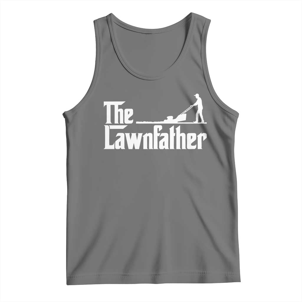The Lawnfather Tank Top Lawn Mowing Dad Gardening Fathers Day