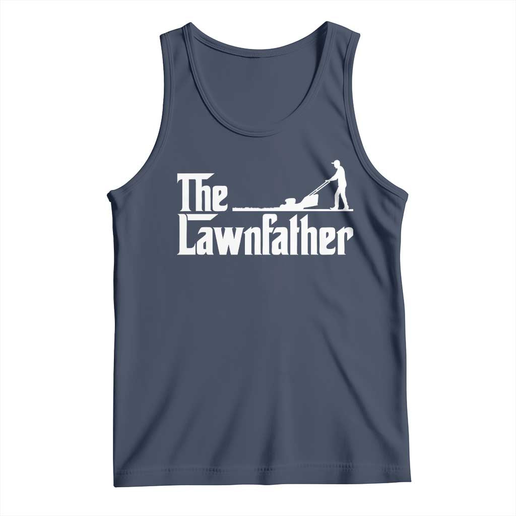The Lawnfather Tank Top Lawn Mowing Dad Gardening Fathers Day