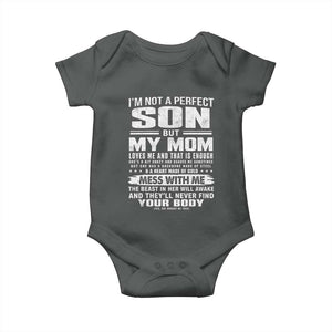 I Am Not A Perfect Son But My Mom Loves Me And That Is Enough Baby Onesie Boy Mom Mother's Day Gifts TS11 Dark Heather Print Your Wear