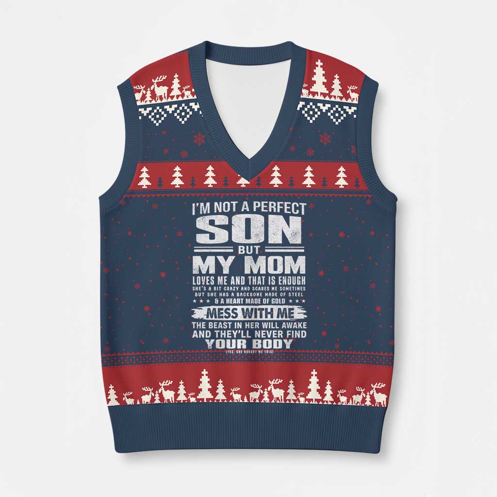 I Am Not A Perfect Son But My Mom Loves Me And That Is Enough V-Neck Knit Sweater Vest Boy Mom Mother's Day Gifts TS11 Navy Red Print Your Wear