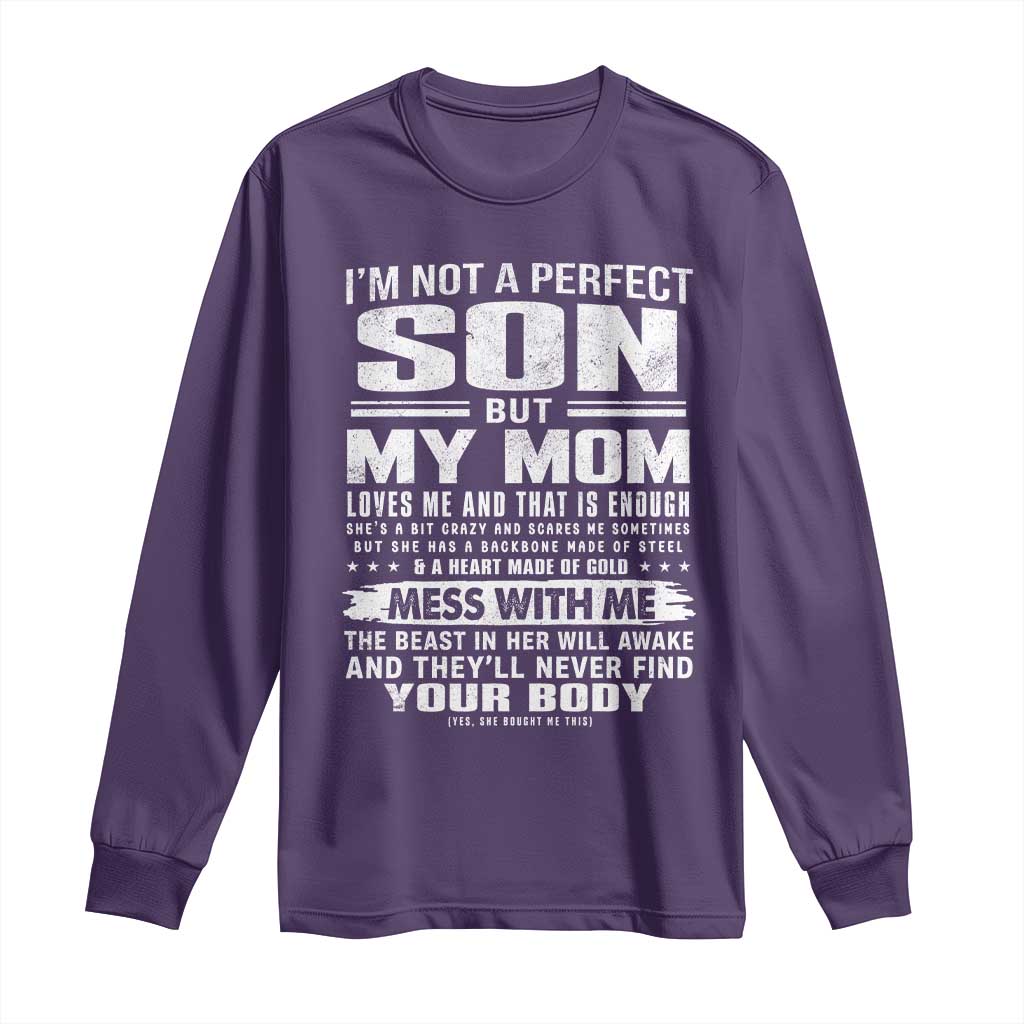I Am Not A Perfect Son But My Mom Loves Me And That Is Enough Long Sleeve Shirt Boy Mom Mother's Day Gifts TS11 Purple Print Your Wear