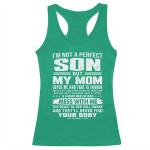 I Am Not A Perfect Son But My Mom Loves Me And That Is Enough Racerback Tank Top Boy Mom Mother's Day Gifts TS11 Irish Green Print Your Wear