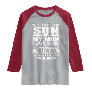 I Am Not A Perfect Son But My Mom Loves Me And That Is Enough Raglan Shirt Boy Mom Mother's Day Gifts TS11 Heather Gray Heather Red Print Your Wear