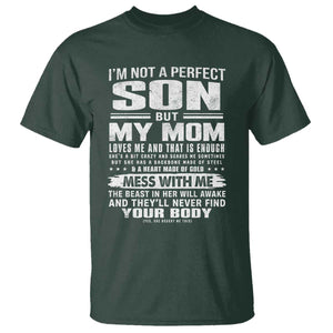 I Am Not A Perfect Son But My Mom Loves Me And That Is Enough T Shirt Boy Mom Mother's Day Gifts TS11 Dark Forest Green Print Your Wear
