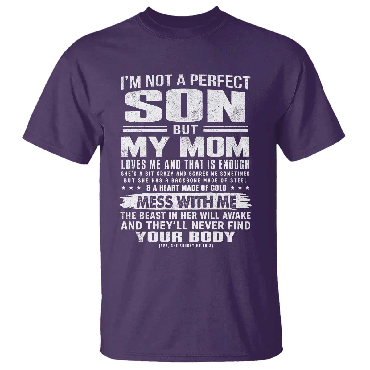 I Am Not A Perfect Son But My Mom Loves Me And That Is Enough T Shirt Boy Mom Mother's Day Gifts TS11 Purple Print Your Wear