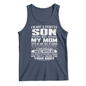 I Am Not A Perfect Son But My Mom Loves Me And That Is Enough Tank Top Boy Mom Mother's Day Gifts TS11 Navy Print Your Wear