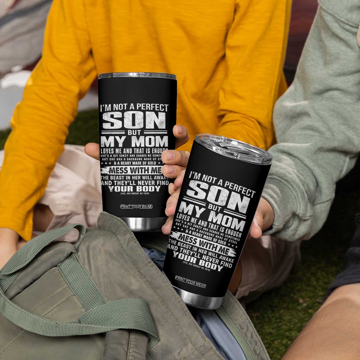 I Am Not A Perfect Son But My Mom Loves Me And That Is Enough Tumbler Cup Boy Mom Mother's Day Gifts TS11 Print Your Wear