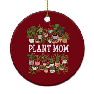 Plant Mom Ceramic Ornament Funny Plant Lady Mama Floral Garden TS11 1pc Red Print Your Wear